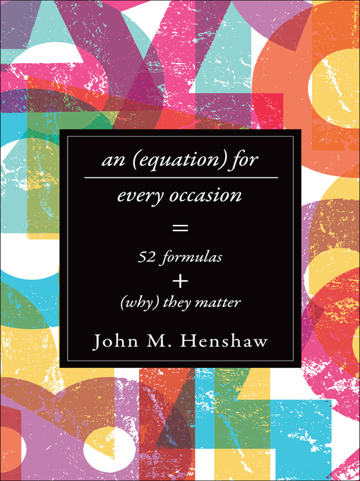 Title details for An Equation for Every Occasion by John M. Henshaw - Available